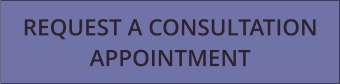 REQUEST A CONSULTATION APPOINTMENT